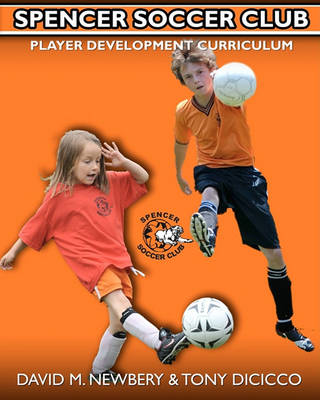 Book cover for Spencer Soccer Club Player Development Curriculum