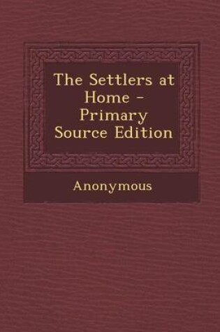 Cover of The Settlers at Home