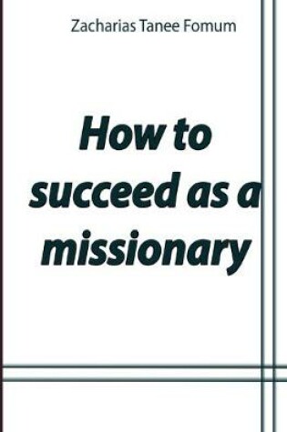 Cover of How to Succeed as a Missionary