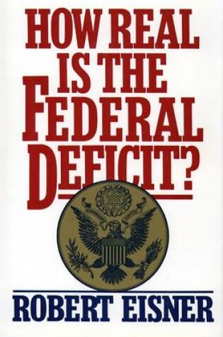 Cover of How Real is the Federal Deficit?