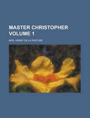 Book cover for Master Christopher Volume 1