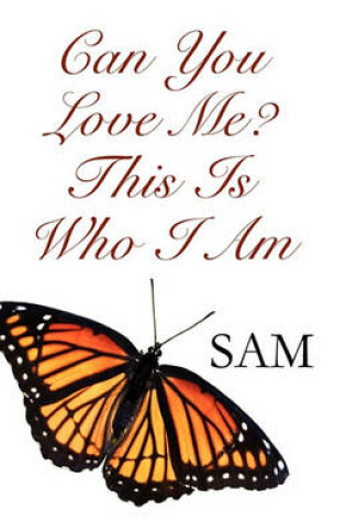 Cover of Can You Love Me? This Is Who I Am