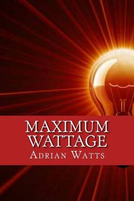 Book cover for Maximum Wattage