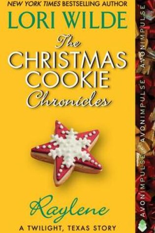 Cover of The Christmas Cookie Chronicles: Raylene