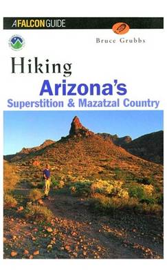 Book cover for Hiking Arizona's Superstition & Mazatzal County