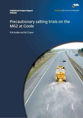 Cover of Precautionary salting trials on the M62 at Goole
