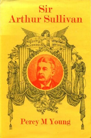 Cover of Sir Arthur Sullivan