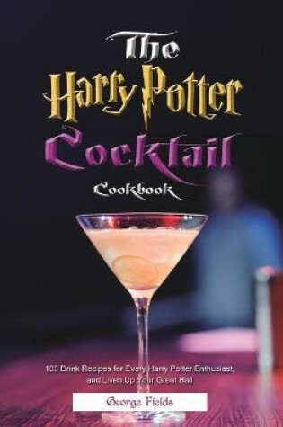 Cover of The Harry Potter Cocktail Cookbook