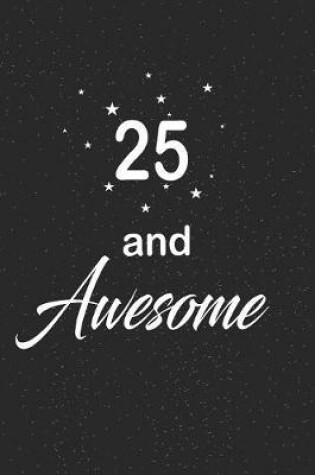 Cover of 25 and awesome