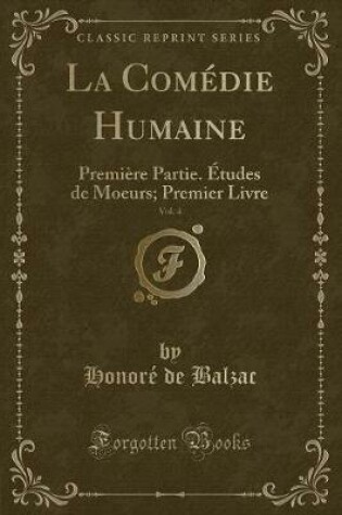 Cover of La Comédie Humaine, Vol. 4