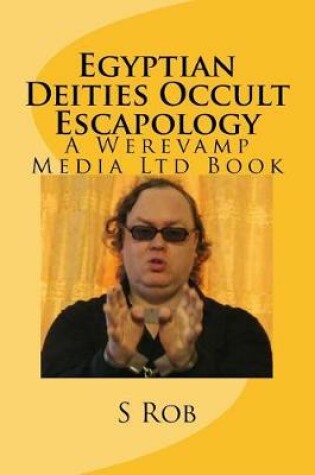 Cover of Egyptian Deities Occult Escapology