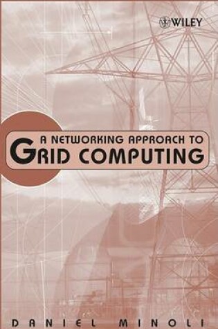 Cover of A Networking Approach to Grid Computing