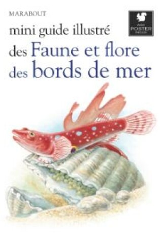 Cover of Mini Guide Illustre Faune Et Flore Bords Mer