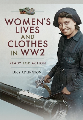 Book cover for Women's Lives and Clothes in WW2