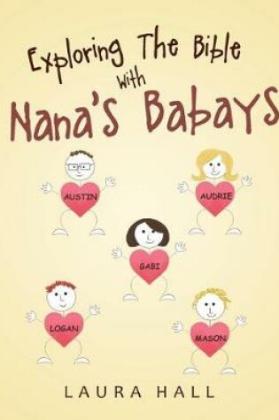 Cover of Exploring The Bible With Nana's Babays