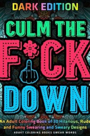 Cover of Culm The Fu*k Down