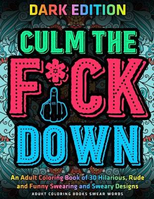 Book cover for Culm The Fu*k Down