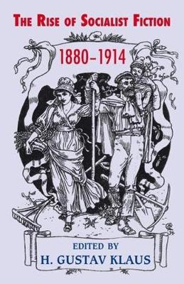 Book cover for Rise of Socialist Fiction 1880-1914