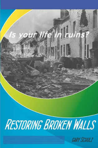 Cover of Restoring Broken Walls