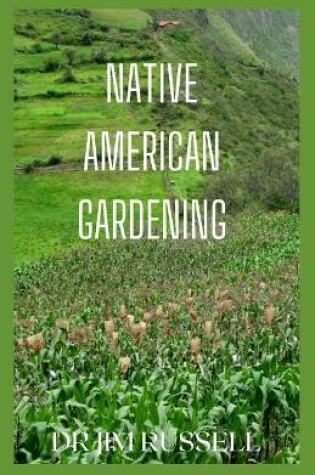 Cover of Native American Gardening