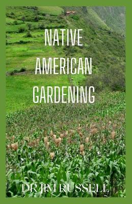 Book cover for Native American Gardening