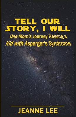 Book cover for Tell Our Story, I Will