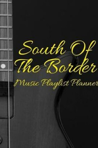 Cover of South Of The Border