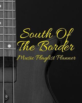 Book cover for South Of The Border