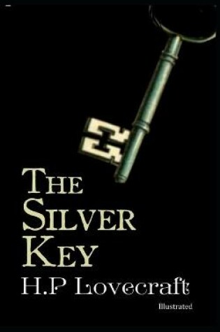 Cover of The Silver Key Illustrated
