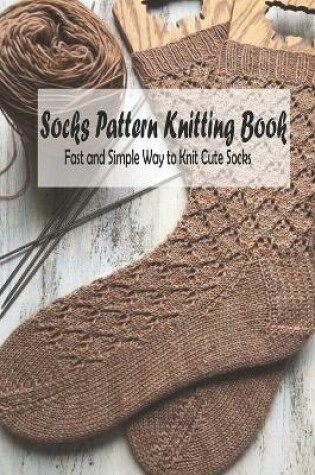 Cover of Socks Pattern Knitting Book