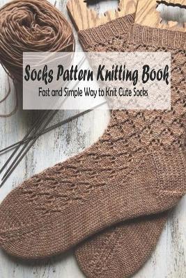 Book cover for Socks Pattern Knitting Book