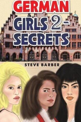 Cover of German Girls 2 - Secrets