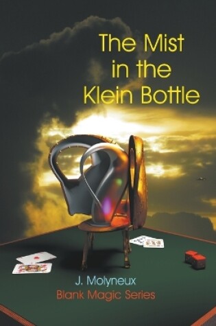 Cover of The Mist in the Klein Bottle