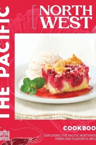 Cover of The Pacific Northwest Cookbook