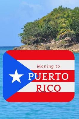 Book cover for Moving to Puerto Rico