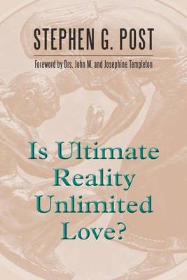 Book cover for Is Ultimate Reality Unlimited Love?