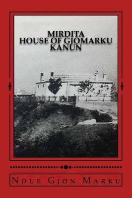 Cover of Mirdita House of Gjomarku Kanun