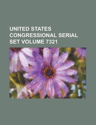 Book cover for United States Congressional Serial Set Volume 7321