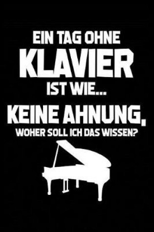 Cover of Tag Ohne Klavier? Unmoeglich!