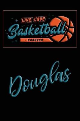 Book cover for Live Love Basketball Forever Douglas