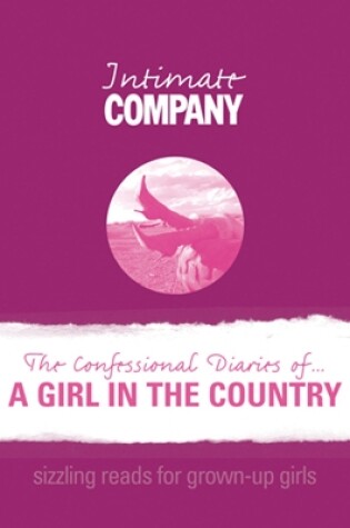 Cover of Intimate Company: The Confessional Diaries of? A Girl in the Country