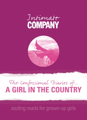 Cover of Intimate Company: The Confessional Diaries of? A Girl in the Country