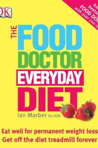 Cover of The Food Doctor Everyday Diet