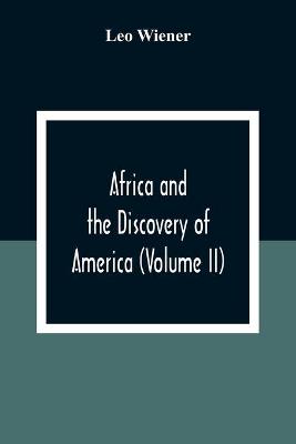 Book cover for Africa And The Discovery Of America (Volume Ii)