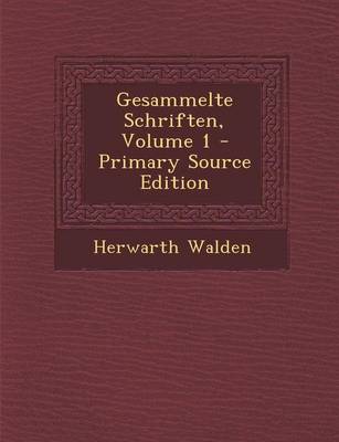 Book cover for Gesammelte Schriften, Volume 1 - Primary Source Edition