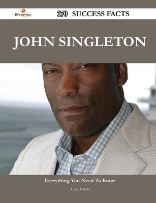 Book cover for John Singleton 170 Success Facts - Everything You Need to Know about John Singleton