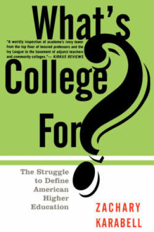 Cover of What's College For?