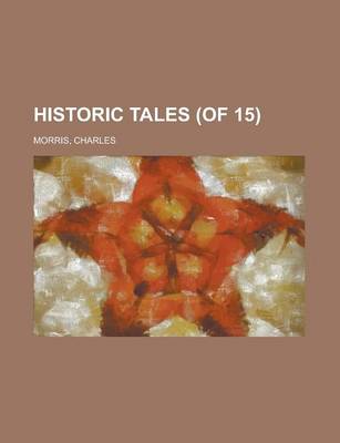 Book cover for Historic Tales (of 15) Volume 11