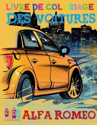 Book cover for Voiture Alfa Romeo livre de coloriage pour les enfants pages d'activité pour enfants d'âge préscolaire (Livre de coloriage pour les enfants 4-8 ans) Volume 1
