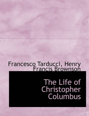 Book cover for The Life of Christopher Columbus